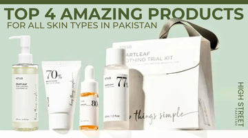 Top 4 Amazing Products For All Skin Types in Pakistan